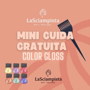 PARTI DA QUI - COLOR GLOSS MINI GUIDA GRATUITA