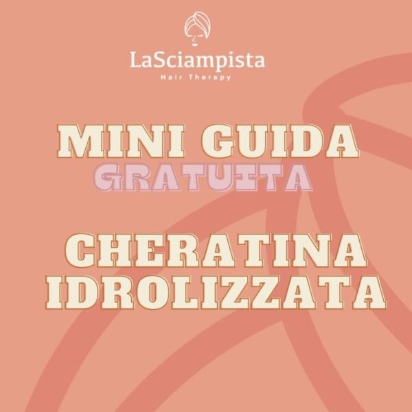 CHERATINA IDROLIZZATA – MINI GUIDA GRATUITA